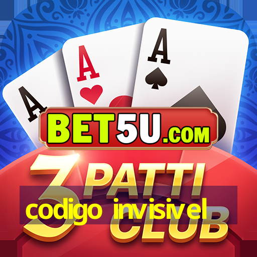 codigo invisivel